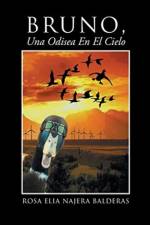 Bruno Una Odisea En El Cielo af Rosa Elia Najera Balderas