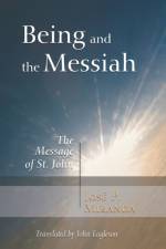Being and the Messiah af Jose Porfirio Miranda