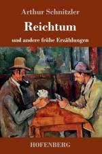 Reichtum af Arthur Schnitzler