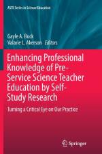 Enhancing Professional Knowledge of Pre-Service Science Teacher Education by Self-Study Research