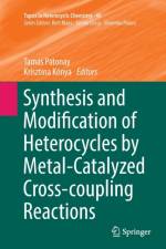 Synthesis and Modification of Heterocycles by Metal-Catalyzed Cross-coupling Reactions