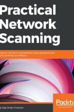 Practical Network Scanning af Ajay Singh Chauhan
