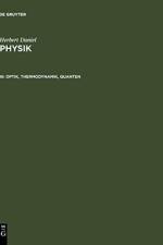 Optik, Thermodynamik, Quanten af Herbert Daniel