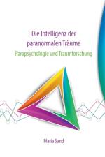 Intelligenz der paranormalen Traume af Maria Sand