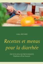 Recettes et menus pour la diarrhee af Cedric Menard