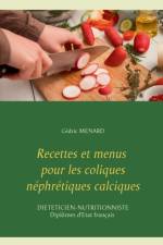 Recettes et menus pour les coliques nephretiques calciques af Cedric Menard