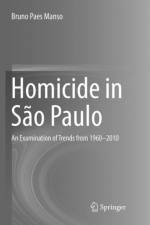 Homicide in Sao Paulo af Bruno Paes Manso