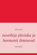 Novelleja jattisika ja hormonit ihmisessa af Helli Karimus