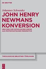 John Henry Newmans Konversion af Johannes Schwanke