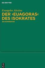 Der Euagoras Des Isokrates af Evangelos Alexiou