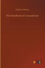 Handbook of Conundrums af Edith B Ordway