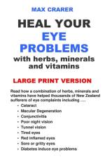 Heal Your Eye Problems with Herbs, Minerals and Vitamins (Large Print) af Crarer Max Crarer