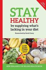 Stay Healthy by supplying what's missing in your diet (10th Edition) af David Coory