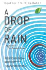 Drop of Rain af Heather Smith Callahan