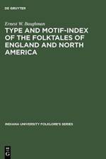Type and Motif-Index of the Folktales of England and North America af Ernest W. Baughman