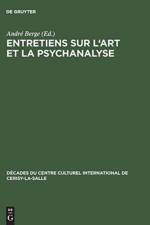 Entretiens sur l'art et la psychanalyse