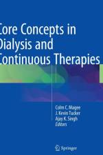 Core Concepts in Dialysis and Continuous Therapies