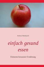 Einfach gesund essen af Helmut Moldaschl