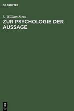 Zur Psychologie Der Aussage af L William Stern