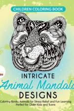 Children Coloring Book. Intricate Animal Mandala Designs. Coloring Books Animals for Stress Relief and Fun Learning. Perfect for Older Kids and Teens af Jupiter Kids