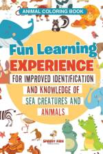 Animal Coloring Book. Fun Learning Experience for Improved Identification and Knowledge of Sea Creatures and Animals. Coloring and How to Draw Templates for Relaxation af Jupiter Kids