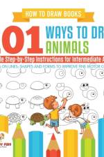 How to Draw Books. 101 Ways to Draw Animals. Simple Step-by-Step Instructions for Intermediate Artists. Focus on Lines, Shapes and Forms to Improve Fine Motor Control af Jupiter Kids