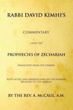 Commentary upon the Prophecies of Zechariah af David Kimhi
