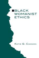 Black Womanist Ethics af Katie Cannon
