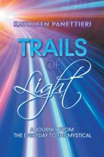 Trails of Light af Kathleen Panettieri