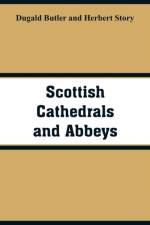 Scottish Cathedrals and Abbeys af Dugald Butler