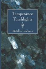 Temperance Torchlights af Matilda Erickson
