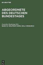 Abgeordnete des Deutschen Bundestages, Band 15, Wolfram Dorn, Willi Weiskirch