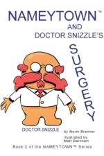 Nameytown and Doctor Snizzle's Surgery af Norm Brenner