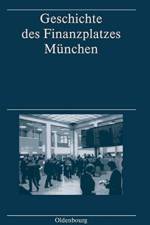 Geschichte Des Finanzplatzes Munchen af Markus Denzel