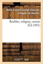 Realites, Religion, Armee af Marie-Francois-Joseph-Stanislas Chappuis de Maubou