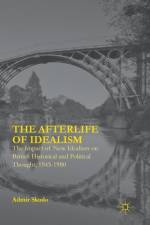 The Afterlife of Idealism
