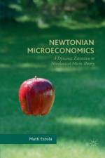 Newtonian Microeconomics af Matti Estola