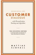 Refreshing The Customer Dialogue - with Personalization, Teaching and Algorithms af Mattias Sjovall