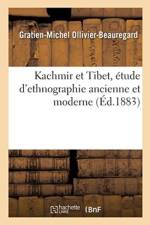 Kachmir Et Tibet, Etude d'Ethnographie Ancienne Et Moderne af Gratien-Michel Ollivier-Beauregard