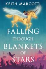 Falling Through Blankets of Stars af Keith Marcotti
