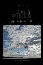 Heals, Feels & Pills af K Valerice