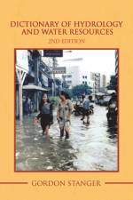 Dictionary of Hydrology and Water Resources af Gordon Stanger