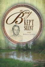 Boy Kept Silent af Robert Lichti
