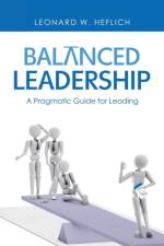 Balanced Leadership af Leonard W Heflich