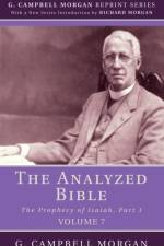Analyzed Bible, Volume 7 af G Campbell Morgan