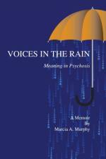 Voices in the Rain af Marcia Murphy