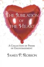 Jubilation of the Heart af James P Robson