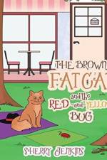 Brown Fat Cat and the Red and Yellow Bug af SHERRY JENKINS