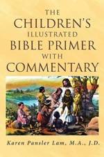 Children's Illustrated Bible Primer with Commentary af Karen Pansler Lam M a J D