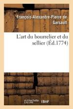 L'Art Du Bourrelier Et Du Sellier af Francois-Alexandre Pierre de Garsault